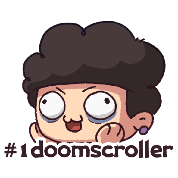 #1 Doomscroller